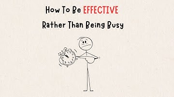 Stop Being Busy — Start Being Effective | Stephen Covey Productivity Wisdom