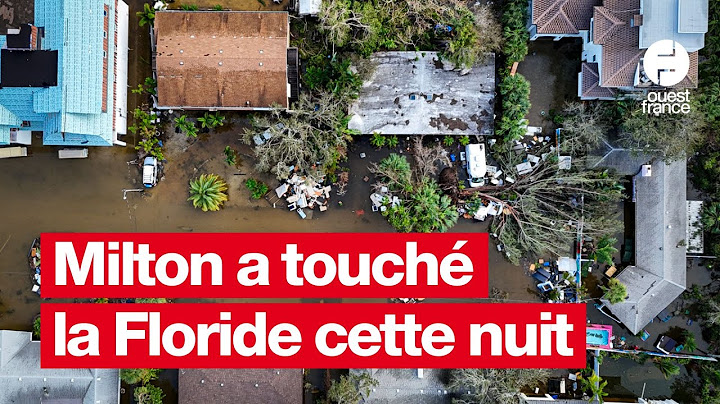 Ouragan Milton : quatre morts et de gros dégâts en Floride