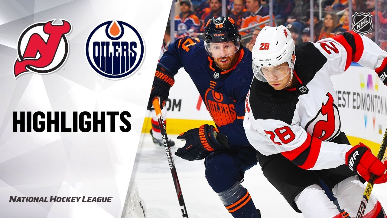 edmonton oilers vs new jersey devils highlights