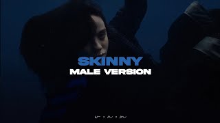 Billie Eilish - Skinny (Male Version)