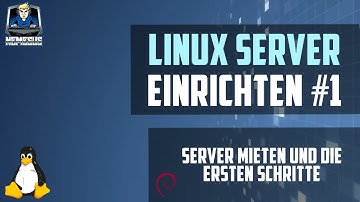 Linux Debian Server Einrichten & Konfigurieren - Server mieten und die ersten Schritte #1 [GER]