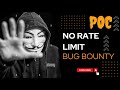 No rate limit vulnerability in poc  bug hunting walla