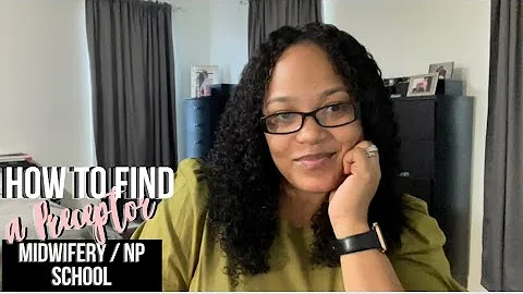 How to find a preceptor (Midwifery/NP school)