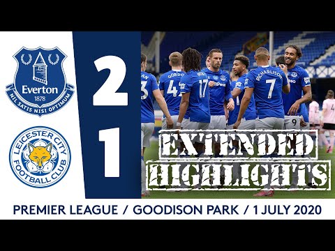EXTENDED HIGHLIGHTS: EVERTON 2-1 LEICESTER CITY