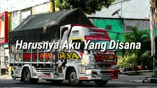 story wa #Harusnya Aku versi truck