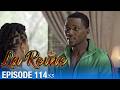 👑 La Reine Saison 3 - Épisode 114 : mensonges, vengeance et chute imminente !