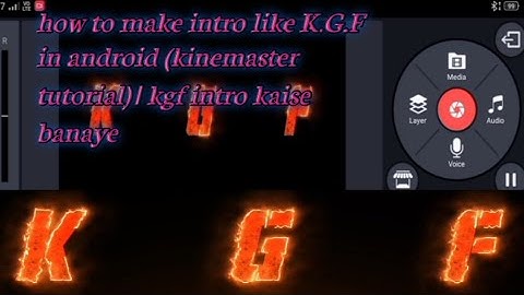 How to make intro like KGF in android (kinemaster tutorial)। KGF intro kese banaye kinemaster se