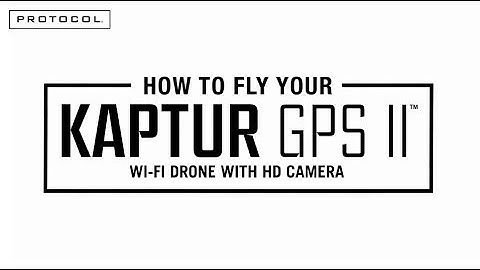 How to fly your PROTOCOL KAPTUR GPS II™ Wi-Fi Drone with HD Camera