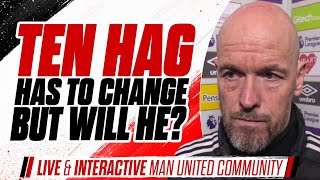 Ten Hag On Completely Unsustainable Path That Only Ends One Way With INEOS: He HAS To Change