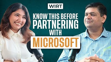 How Microsoft Partnerships Really Work: Sanjeev Sharma CTO of Microsoft India on WIRT