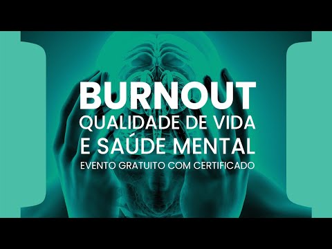 Webinar | Burnout – Qualidade de Vida e Saúde Mental