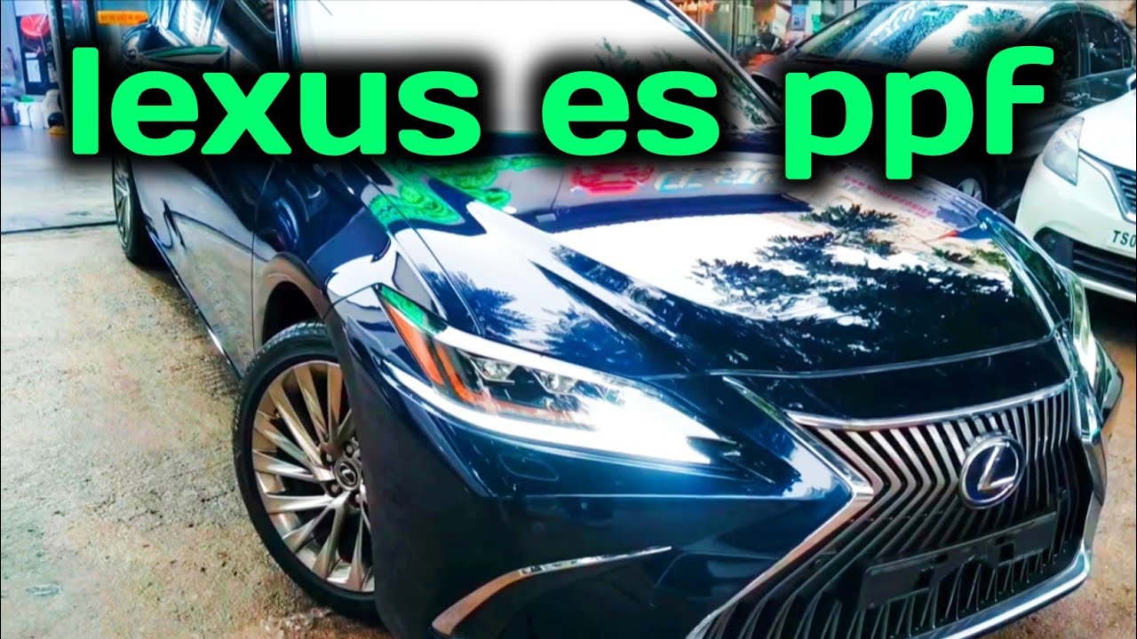 Paint Protection FilmLexus Es 350ppf car ProtectionPPFLexus