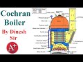 Cochran Boiler complete description / Steam Generators