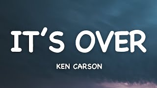 Ken Carson - It&#39;s Over (Lyrics)