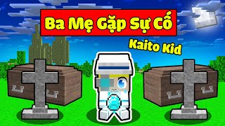 TÔ GÀ EM BÉ ĐƯỢC SIÊU TRỘM KAITO KID NHẬN NUÔI TẬP 3: BA MẸ GẶP SỰ CỐ*CÁI GIÁ PHẢI TRẢ CỦA SIÊU TRỘM