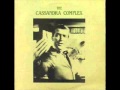 The Cassandra Complex - Presents (Come Of Age)