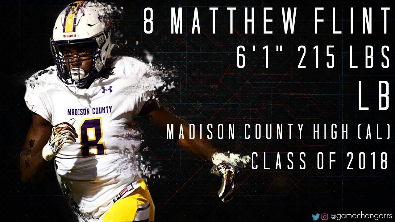 #8 Matthew Flint / LB / Madison County High (AL) Class of 2018