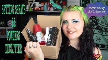 Makeup Declutter / Collection pt. 4 | Setting Sprays & Powders