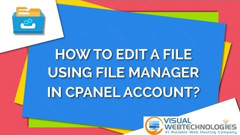 How to Edit file in the cPanel File Manager | VisualWebTechnologies