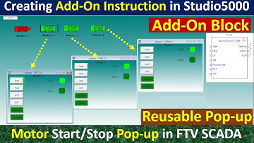 Add On Instruction Or AOI in RSLogix5000 and Configure with Reusable Pop-up Screen in FTV SE SCADA.