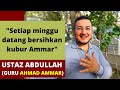 Kami sebak mendengar kata-kata dari guru Ahmad Ammar ini