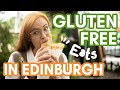 GLUTEN FREE options in EDINBURGH | options for coeliacs and beyond