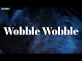 Wobble Wobble (Lyrics) - 504 Boyz