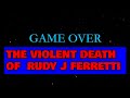 The violent death of rudy j ferretti  the socalled console player of the century nes atari 2600