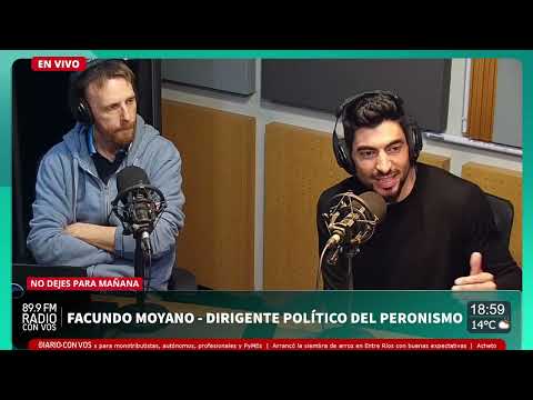 Facundo Moyano - Dirigente Político del peronismo | No Dejes Para Mañana