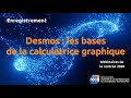 Enregistrement  desmos  les bases de la calculatrice graphique