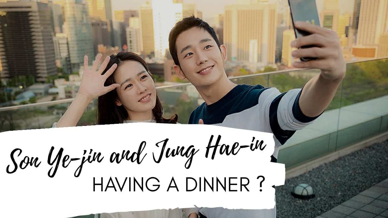 [ENG/INDO SUB - 밥 잘 사주는 예쁜 누나] Son Ye-jin and Jung Hae-in Having a Dinner ? 😦