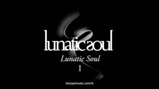 Lunatic Soul - Lunatic Soul (from I - by Riverside's Mariusz Duda) chords