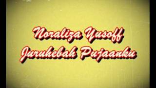 Video thumbnail of "Noraliza Yusoff - Juruhebah Pujaanku"