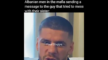Albanian men in the mafia sending a message to the guy that tried to mess with their sister