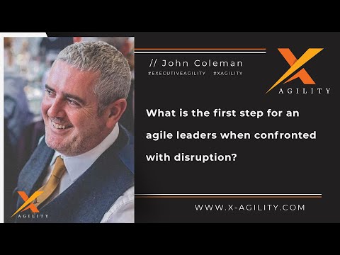 What is the first step for an agile leader when confronted with disruption?
