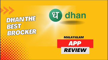 DHAN APP REVIEW | BEST INDIAN BROCKER |MALAYALAM