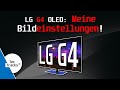 LG OLED G4 4K TV MEINE Bildeinstellungen Ratgeber TecTipps