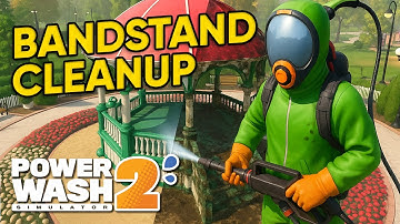 Cleaning the Bandstand & The Dirtiest House Appears | PowerWash Simulator 2 ~ Part 8