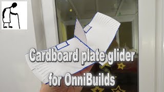 Cardboard plate glider for OnniBuilds