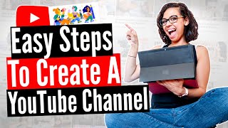 How To Create A YouTube Channel 2020 Beginners Guide l Starting A YouTube Channel From Scratch