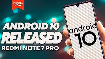 [OFFICIAL] ANDROID 10 Released For Redmi Note 7 Pro | MIUI 11 V11.0.2.0 QFHINXM