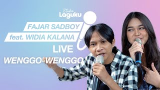 FAJAR SADBOY FEAT WIDIA KALANA - WENGGO WENGGO LIVE AT STUDIO LAGUKU