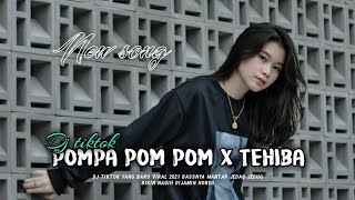 Dj pompa pom pom x tehiba full bass || mantap buat cek sound