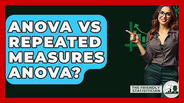 ANOVA Vs Repeated Measures ANOVA? - The Friendly Statistician