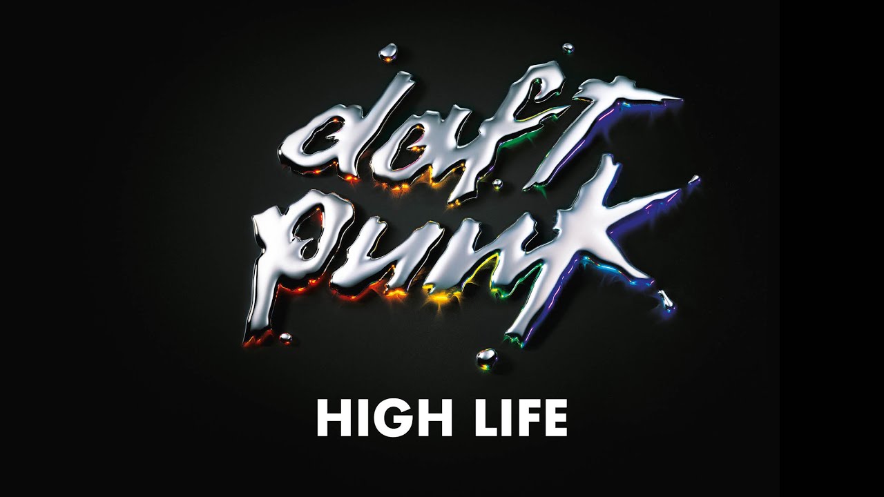 Daft Punk   High Life Official Audio
