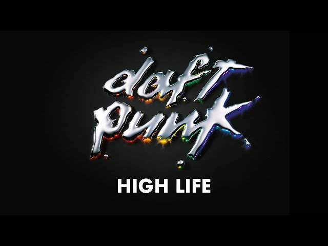 Daft Punk - High Life