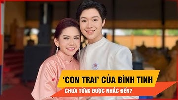 Hé lộ nghệ sĩ trẻ mà Bình Tinh hết mực yêu quý, xem như con| Thời sự