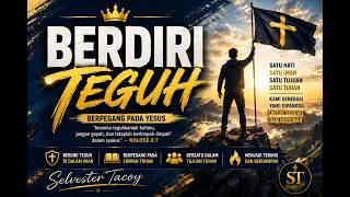 BERDIRI TEGUH