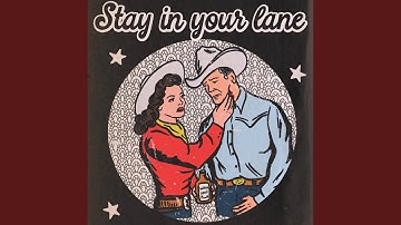 Stay in Your Lane