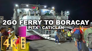 From Pitx To Boracay Via 2Go Ferry The Cheaper Way To Boracay? Batangas-Caticlan Philippines